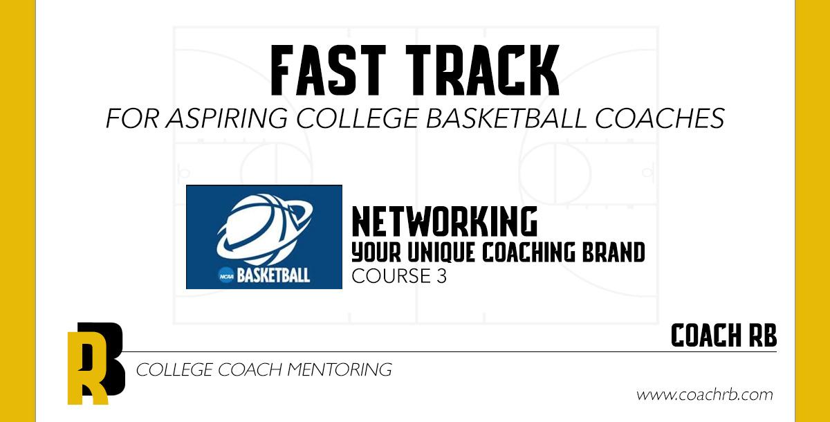 Fast Track to College Coaching, Building Your Unique Coaching Brand, Course 3