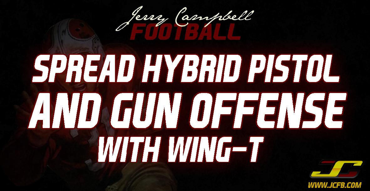 Spread Hybrid Pistol and Gun Offense with Wing T