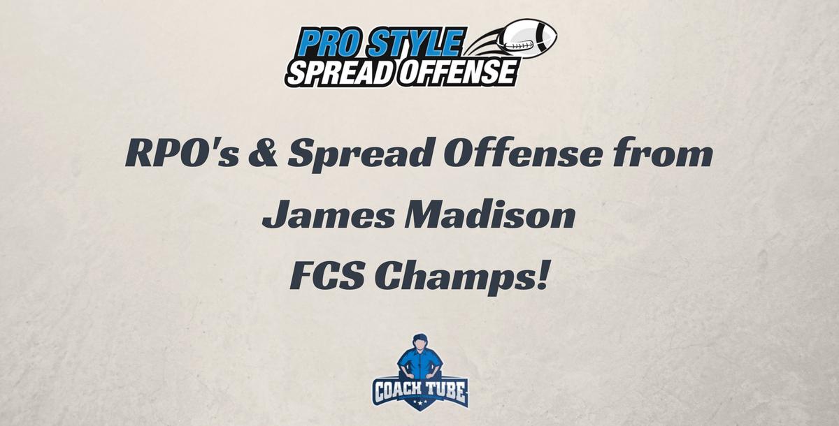 RPOs & Spread Offense Concepts from FCS Champs JMU