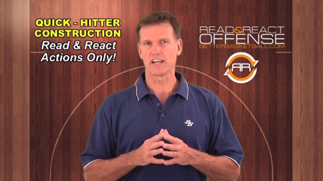 Read & React Offense: Quick Hitters