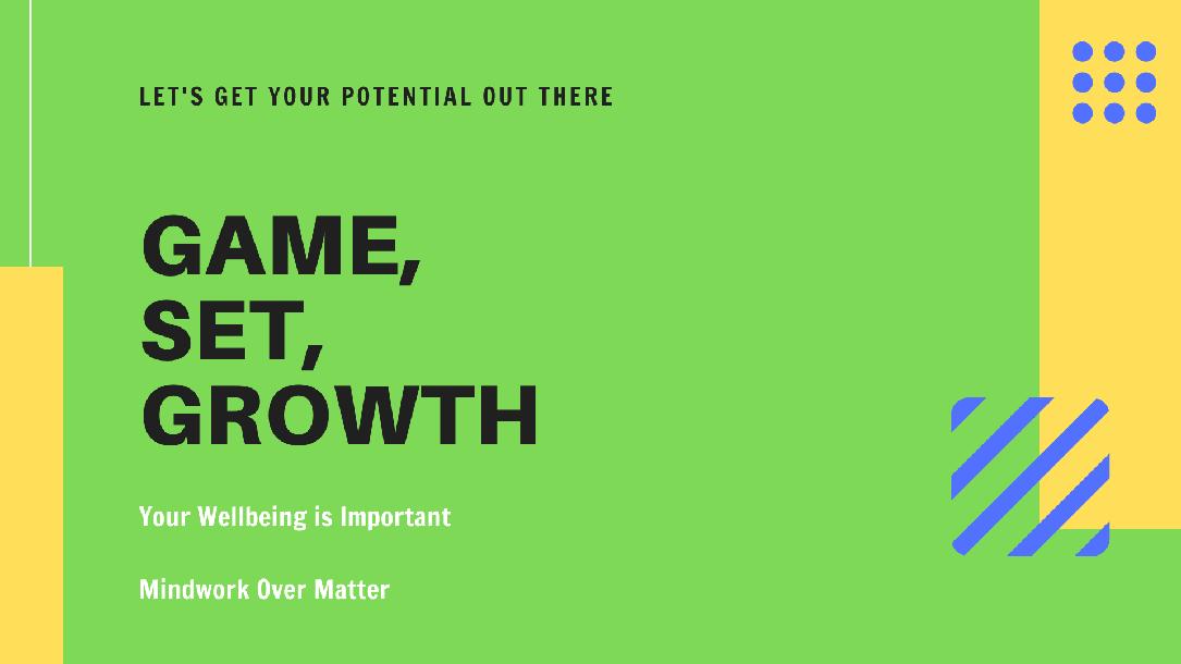 Game, Set, Growth: Mindset Mastery Made Easy