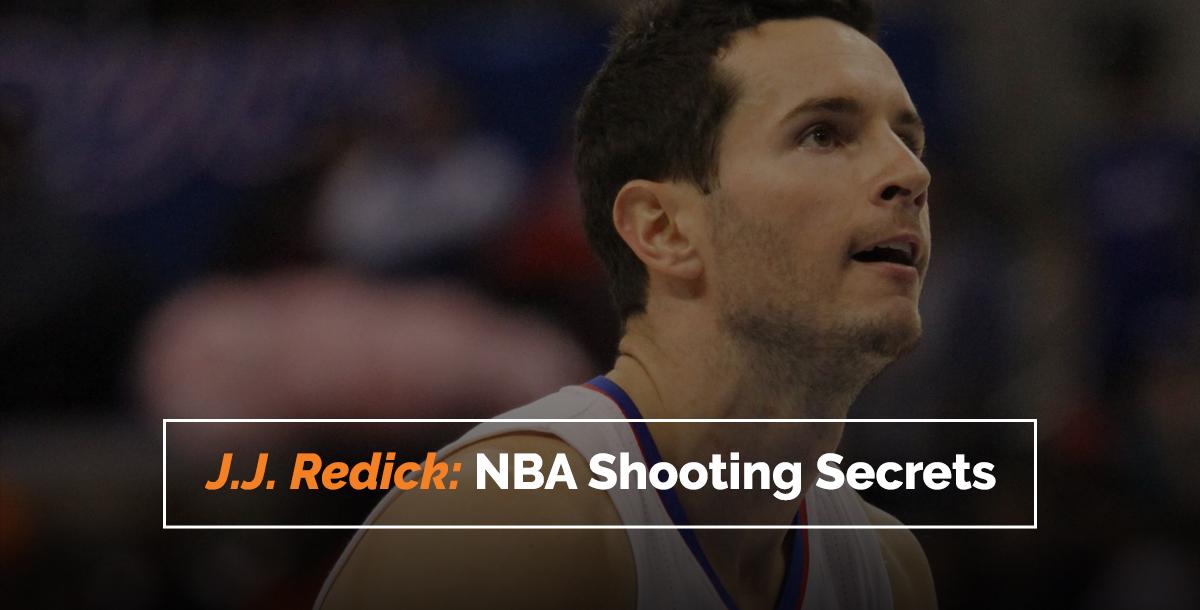 J.J. Redick: NBA Shooting Secrets by J.J. Redick