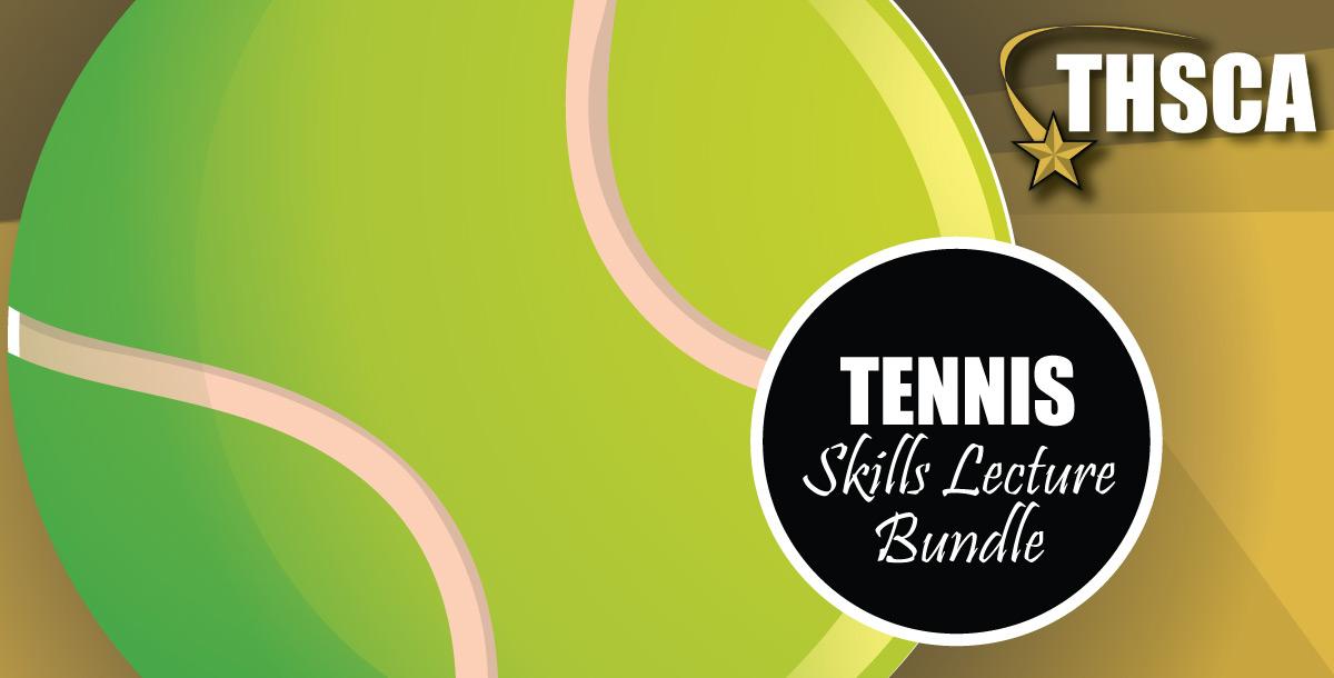 2019 THSCA Coaching Lectures - Tennis