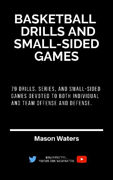 79 Basketball Drills and Small Sided Games