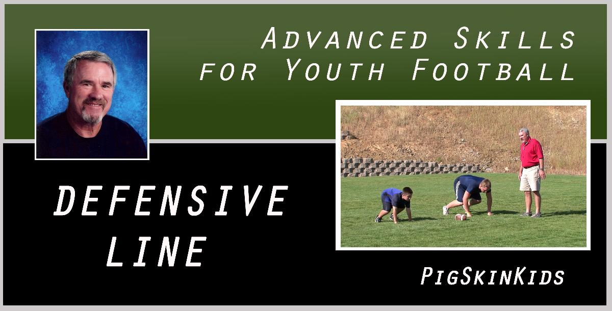 Advanced Skills for youth Football: Defensive Linemen