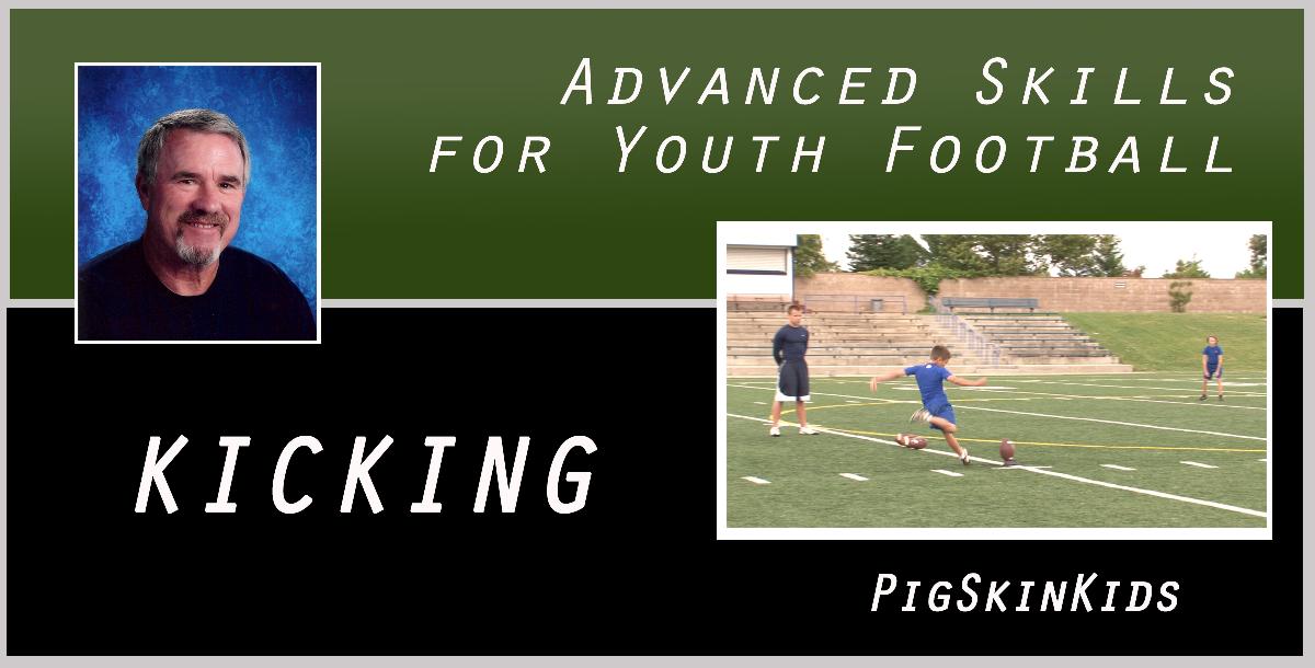 Advanced Skills for Youth Football: Kicking